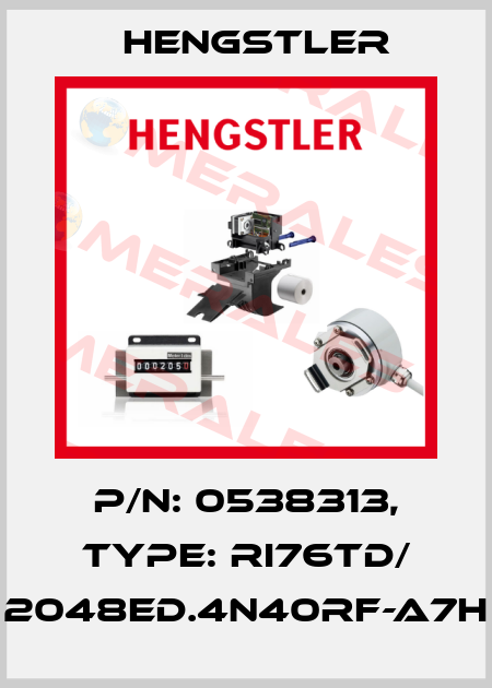 p/n: 0538313, Type: RI76TD/ 2048ED.4N40RF-A7H Hengstler