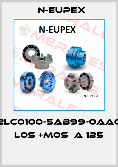 2LC0100-5AB99-0AA0 L0S +M0S  A 125  N-Eupex