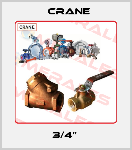 3/4"  Crane