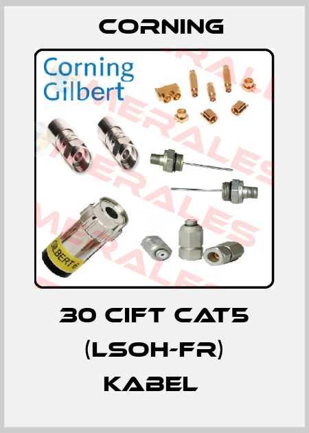 30 CIFT CAT5 (LSOH-FR) KABEL  Corning