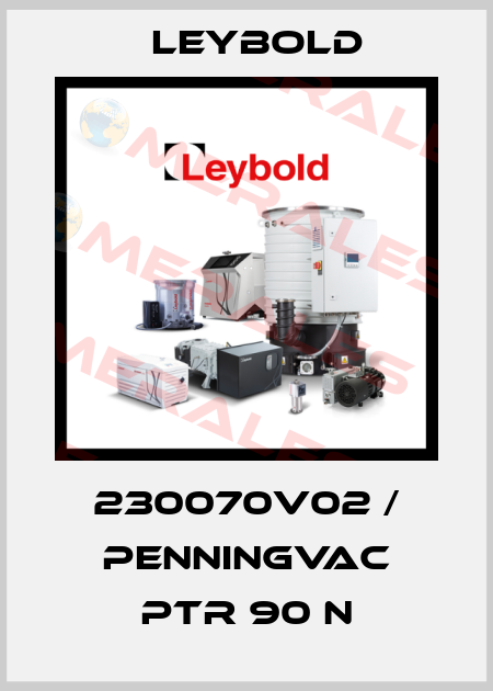 230070V02 / PENNINGVAC PTR 90 N Leybold