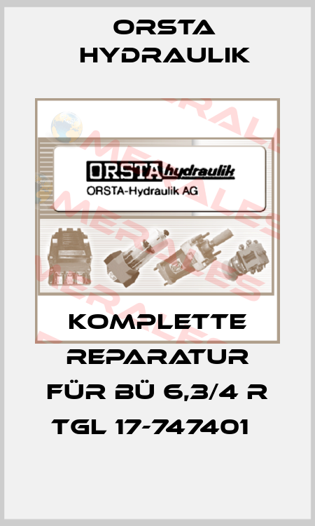 komplette Reparatur für BÜ 6,3/4 R TGL 17-747401   Orsta Hydraulik