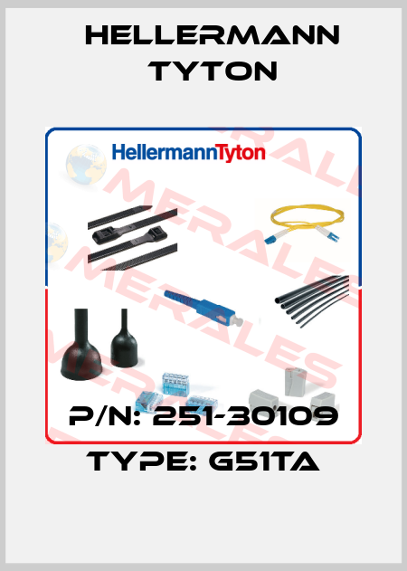 P/N: 251-30109 Type: G51TA Hellermann Tyton