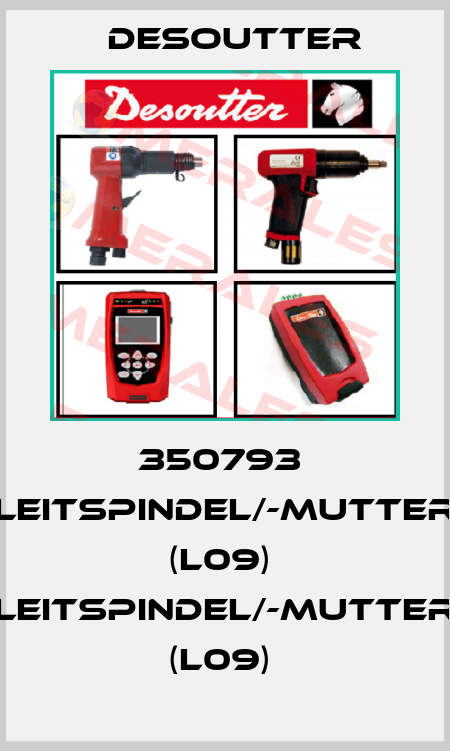 350793  LEITSPINDEL/-MUTTER (L09)  LEITSPINDEL/-MUTTER (L09)  Desoutter