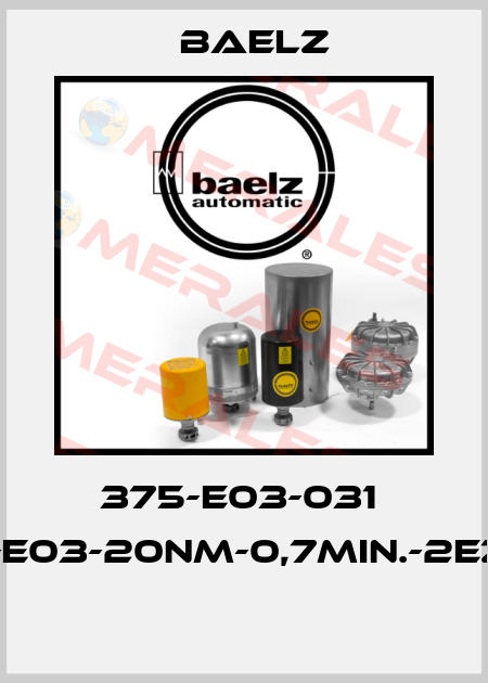 375-E03-031  (375-E03-20NM-0,7MIN.-2EZ-24)  Baelz