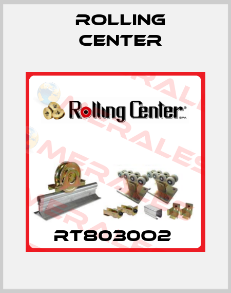 RT8030O2  Rolling Center
