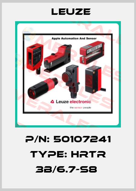 P/N: 50107241 Type: HRTR 3B/6.7-S8  Leuze