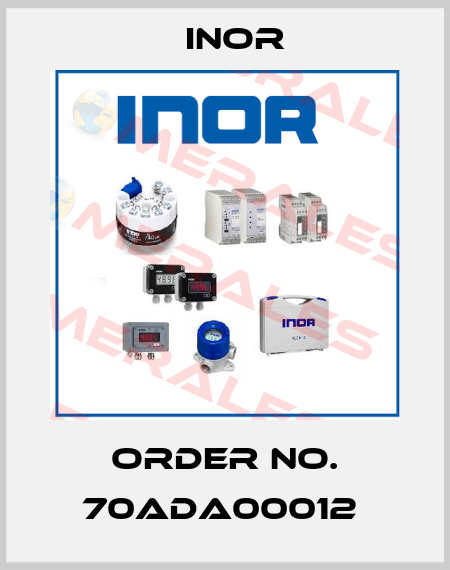 Order No. 70ADA00012  Inor