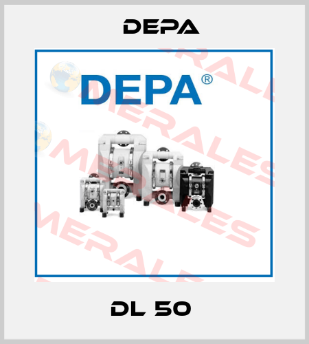 DL 50  Depa