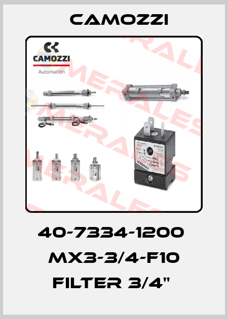 40-7334-1200  MX3-3/4-F10 FILTER 3/4"  Camozzi