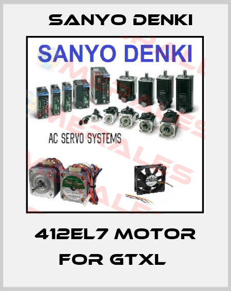 412EL7 motor for GTXL  Sanyo Denki