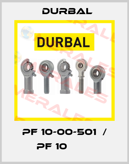PF 10-00-501  / PF 10         Durbal