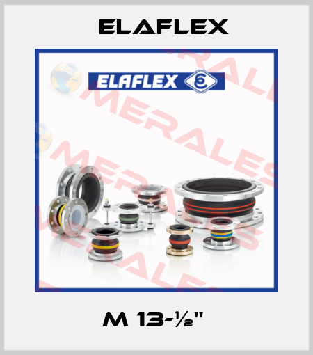 M 13-½"  Elaflex