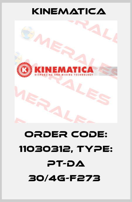 Order Code: 11030312, Type: PT-DA 30/4G-F273  Kinematica
