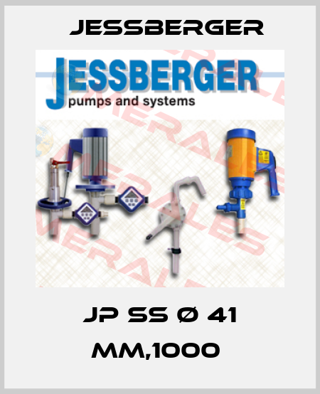 JP SS Ø 41 mm,1000  Jessberger