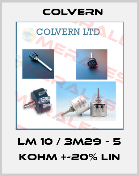 LM 10 / 3M29 - 5 Kohm +-20% Lin Colvern