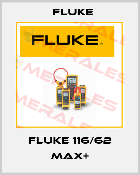 Fluke 116/62 MAX+  Fluke