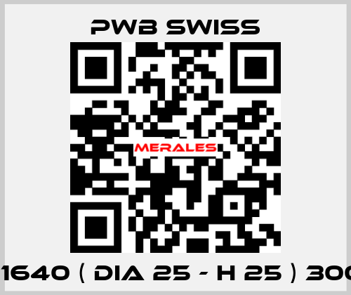 PN1640 ( dia 25 - H 25 ) 3003  PWB Swiss
