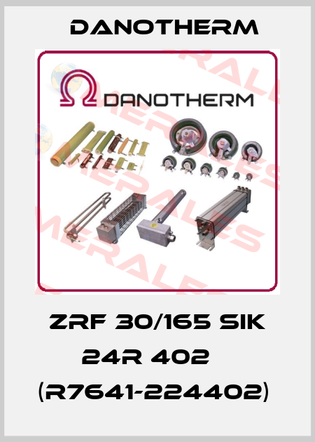 ZRF 30/165 SIK 24R 402    (R7641-224402)  Danotherm