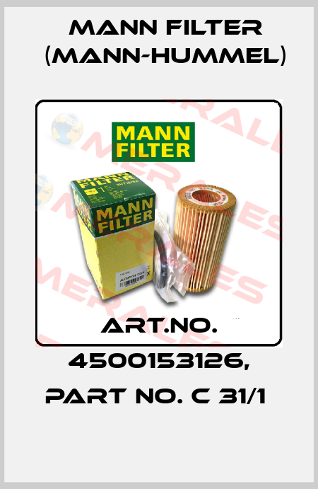 Art.No. 4500153126, Part No. C 31/1  Mann Filter (Mann-Hummel)