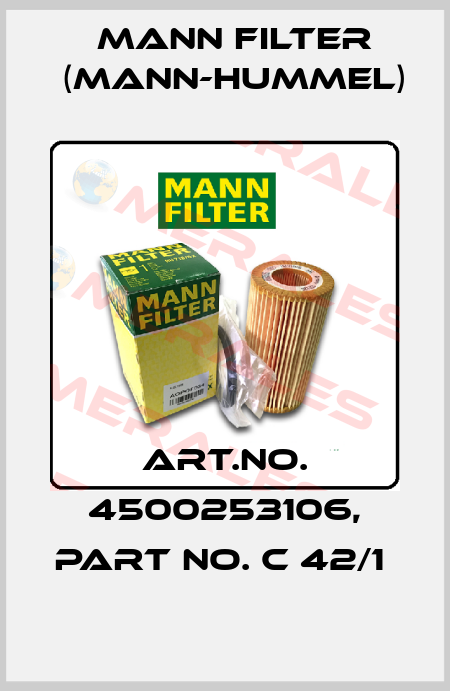 Art.No. 4500253106, Part No. C 42/1  Mann Filter (Mann-Hummel)