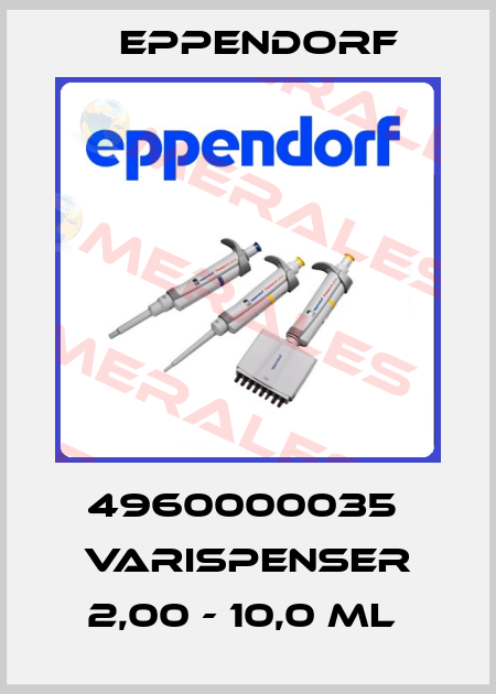 4960000035  VARISPENSER 2,00 - 10,0 ML  Eppendorf
