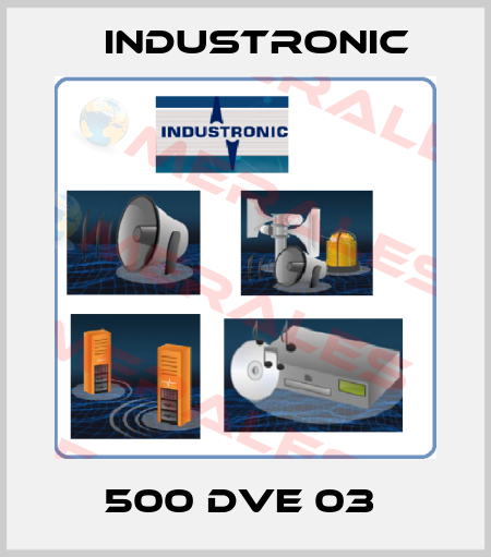 500 DVE 03  Industronic
