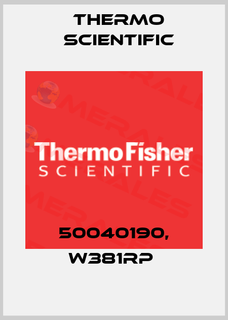 50040190, W381RP  Thermo Scientific