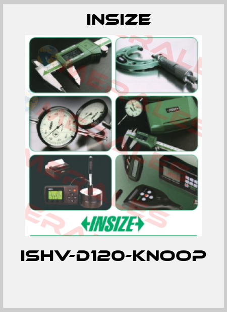 ISHV-D120-KNOOP  INSIZE