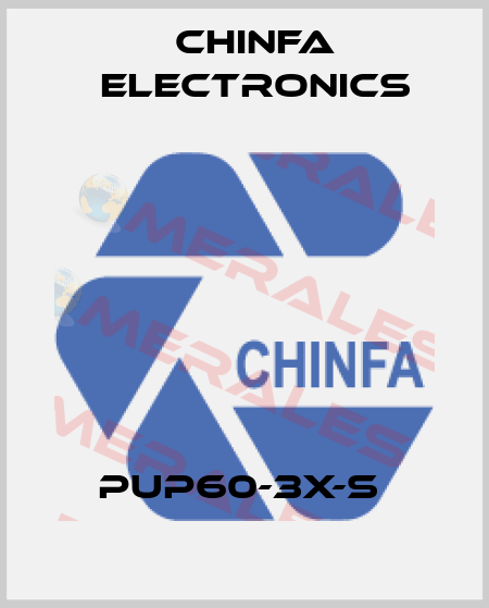 PUP60-3X-S  Chinfa Electronics