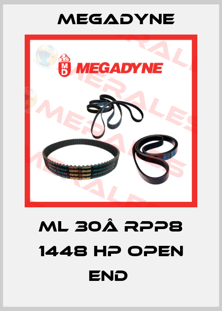 ML 30Â RPP8 1448 HP OPEN END  Megadyne
