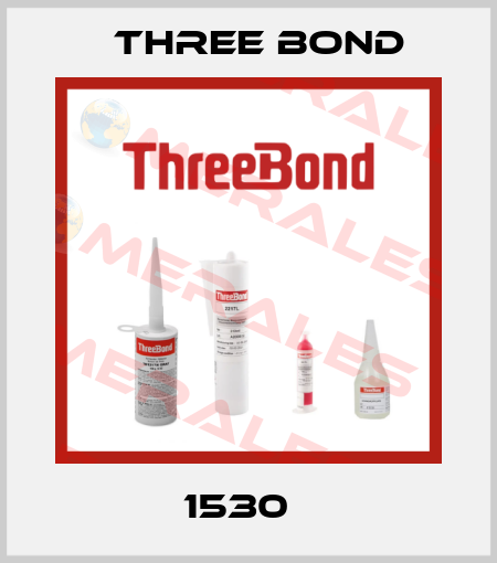 1530   Three Bond
