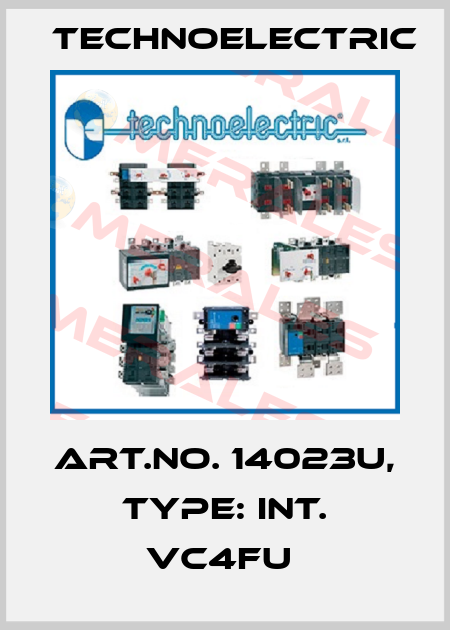 Art.No. 14023U, Type: INT. VC4FU  Technoelectric