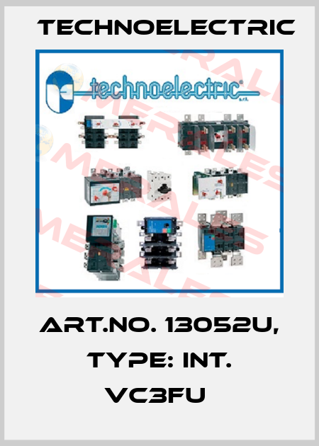 Art.No. 13052U, Type: INT. VC3FU  Technoelectric