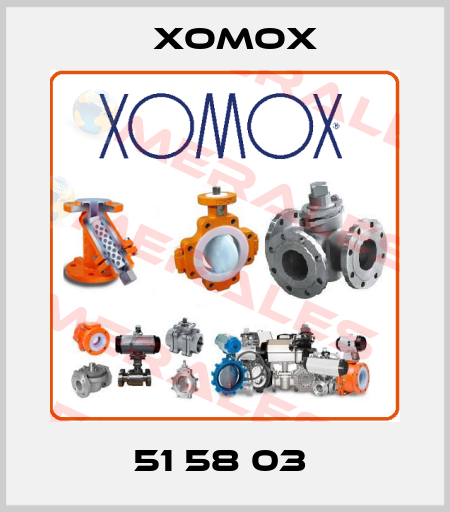 51 58 03  Xomox