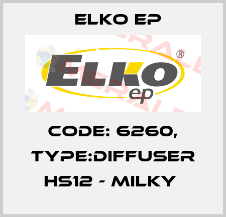 Code: 6260, Type:Diffuser HS12 - milky  Elko EP
