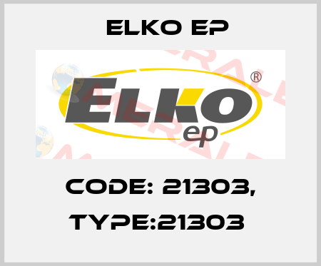 Code: 21303, Type:21303  Elko EP