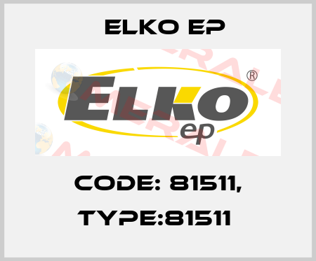 Code: 81511, Type:81511  Elko EP