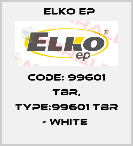 Code: 99601 TBR, Type:99601 TBR - white  Elko EP