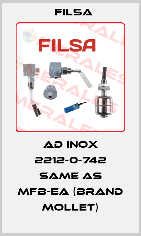 AD INOX 2212-0-742 same as MFB-EA (brand Mollet) Filsa