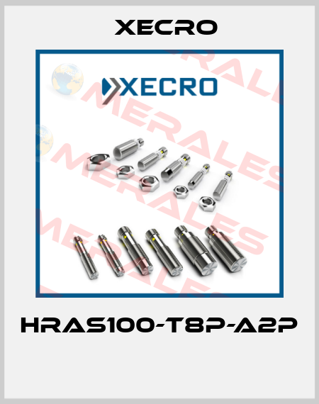 HRAS100-T8P-A2P  Xecro