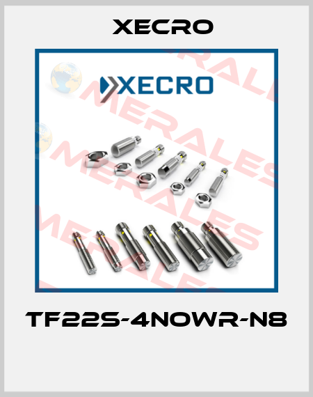 TF22S-4NOWR-N8  Xecro