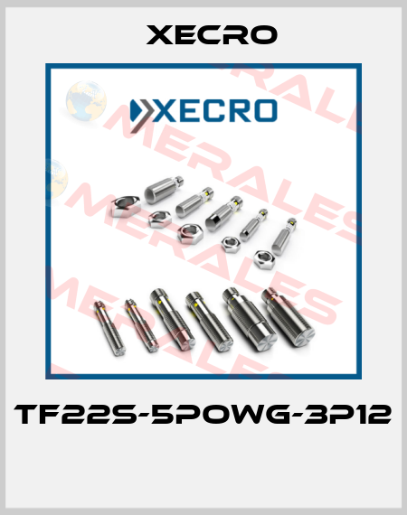 TF22S-5POWG-3P12  Xecro