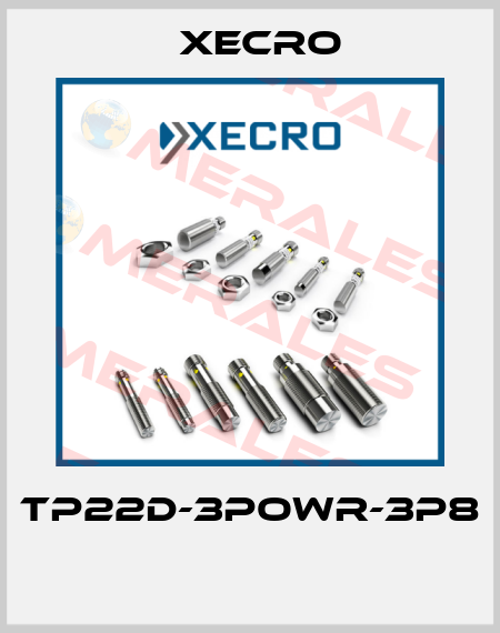 TP22D-3POWR-3P8  Xecro