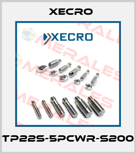 TP22S-5PCWR-S200 Xecro