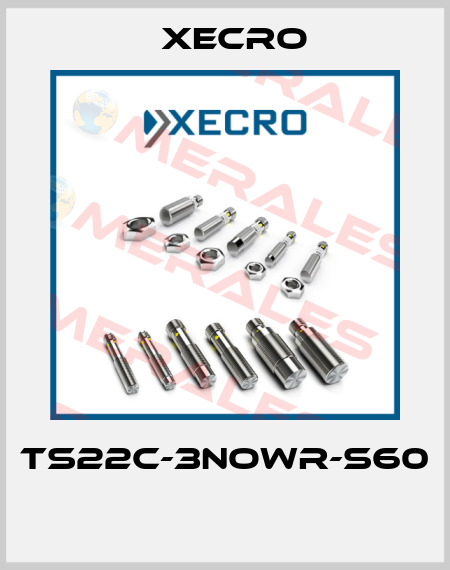 TS22C-3NOWR-S60  Xecro