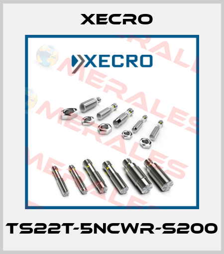 TS22T-5NCWR-S200 Xecro