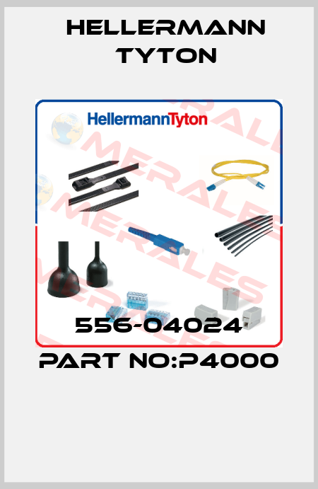 556-04024 PART NO:P4000  Hellermann Tyton