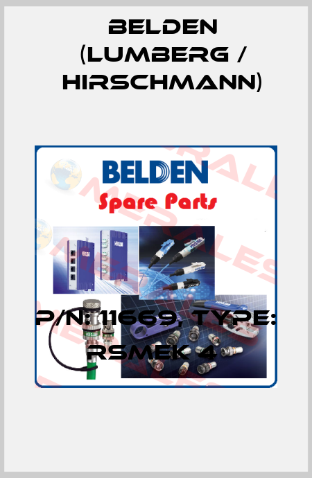 P/N: 11669, Type: RSMEK 4  Belden (Lumberg / Hirschmann)