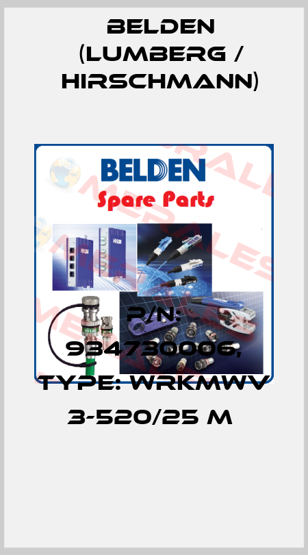 P/N: 934730006, Type: WRKMWV 3-520/25 M  Belden (Lumberg / Hirschmann)